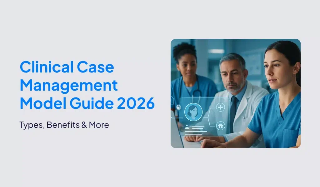 2026 guide on clinical case management model, showcasing a structured approach to patient care and support.